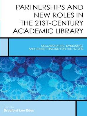 cover image of Partnerships and New Roles in the 21st-Century Academic Library